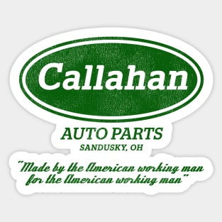 Callahan Auto Parts Worn Out Lts Sticker